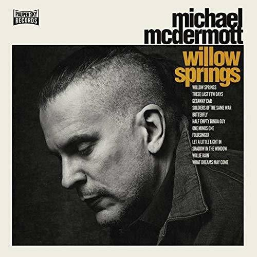 Mcdermott Michael - Willow Springs/Out From Under