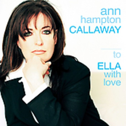 Callaway Ann Hampton - To Ella With Love