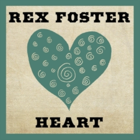 Foster Rex - Heart