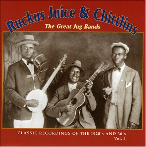 Various Artists - Ruckus Juice & Chittlins