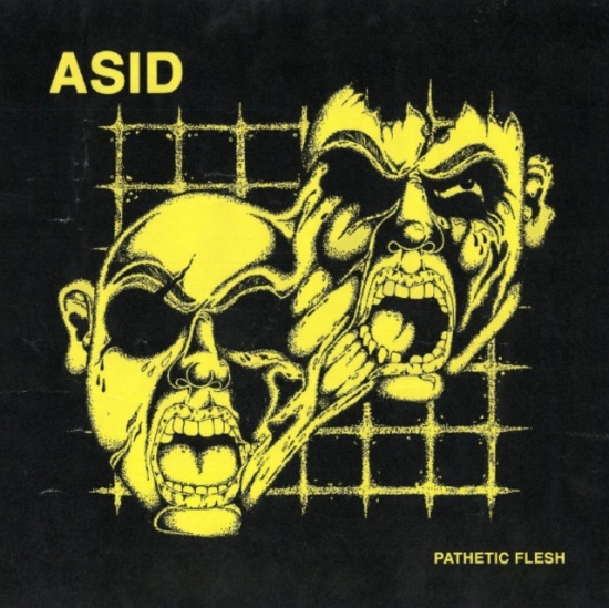 Asid - Pathetic Flesh