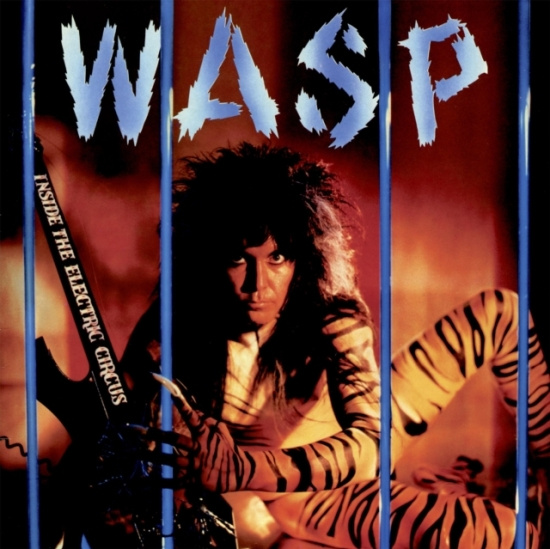 W.A.S.P. - Inside The Electric Circus