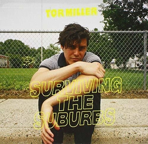 Tor Miller - Surviving The Suburbs