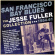Fuller Jesse - San Fransisco Bay Blues Fuller Jesse - San Fransisco Bay Blues
