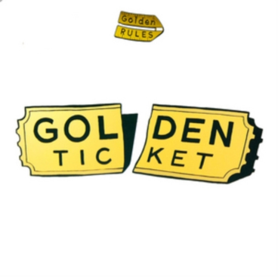 Golden Rules - Golden Ticket