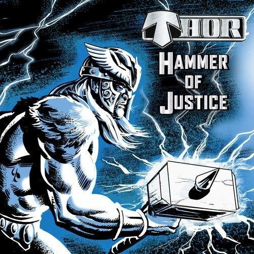 Thor - Hammer Of Justice (Cd+Dvd)
