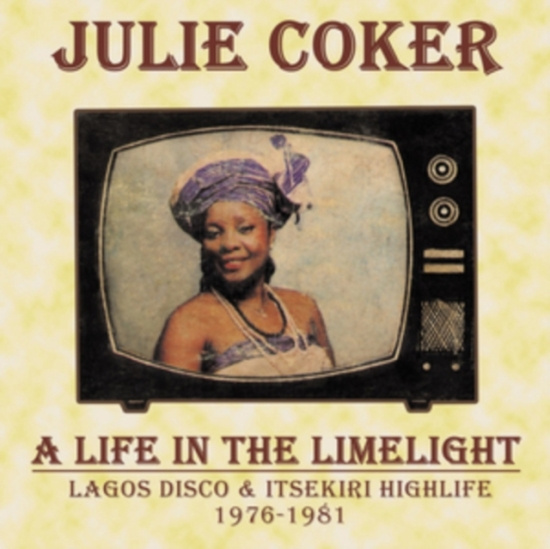 Coker Julie - A Life In The Limelight
