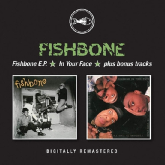 Fishbone - Fishbone E.P./In Your Face (+Bonus)