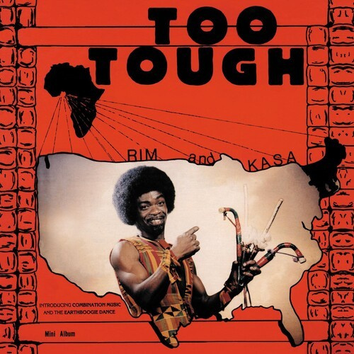 Rim Kwaku Obeng And Kasa / Rim And - Too Tough / I'm Not Going To Let Yo