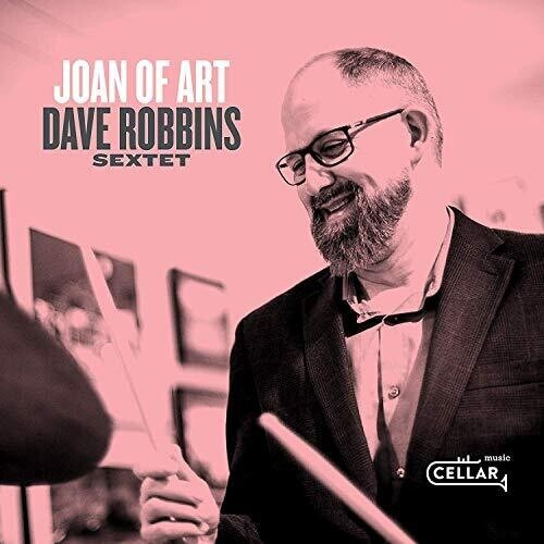 Robbins Dave (Sextet) - Joan Of Art