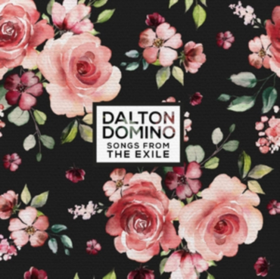 Domino Dalton - Songs From The Exile