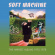 Soft Machine - Harvest Albums 1975-1978 Soft Machine - Harvest Albums 1975-1978
