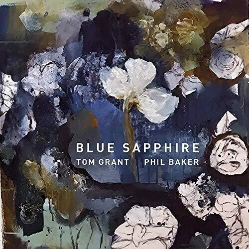 Grant Tom & Phil Baker - Blue Sapphire
