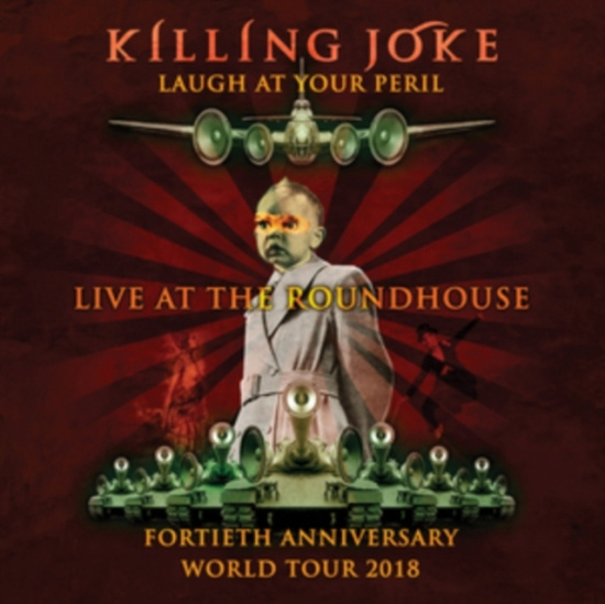 Killing Joke - Laugh At Your Peril