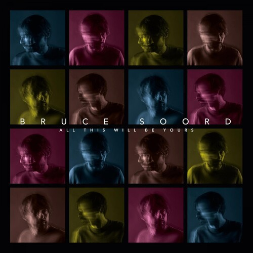 Soord Bruce - All This Will Be Yours