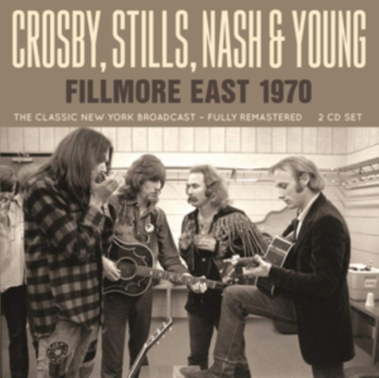 Crosby Stills Nash & Young - Fillmore East 1970 (Live Broadcast