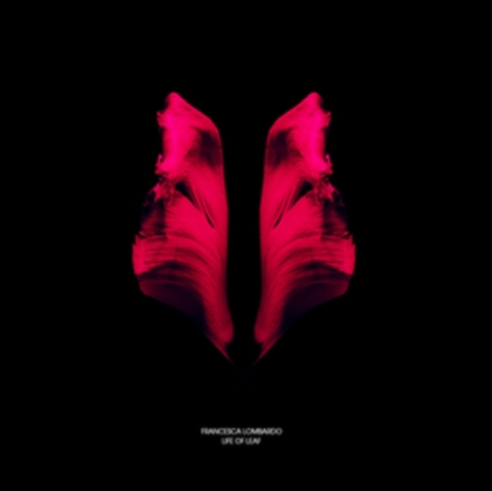 Lombardo Francesca - Life Of Leaf