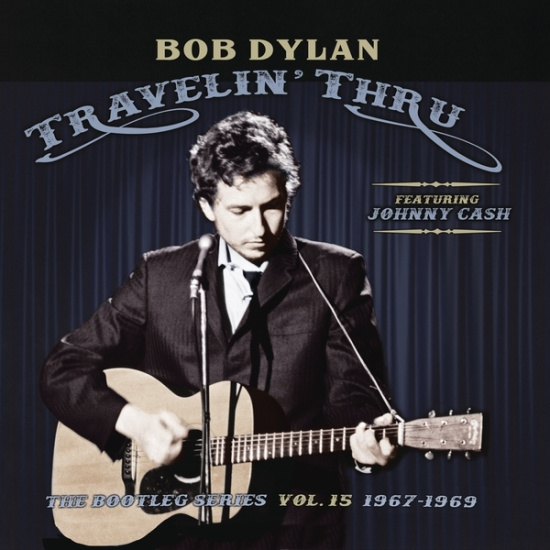 Dylan Bob - Travelin' Thru, 1967 - 1969: The Bootleg Series, Vol. 15