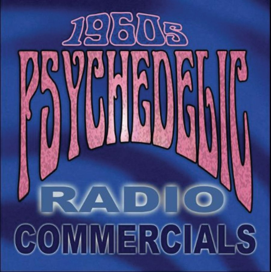Various Artists - 1960S Psychedelic Radio Commercials