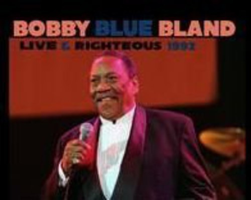 Bland Bobby Blue - Live And Righteous  1992