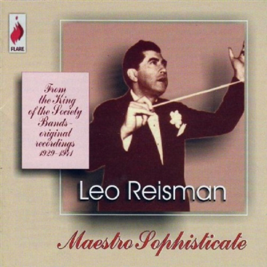 Reisman Leo - Leo Reisman - Maestro Sophisticate