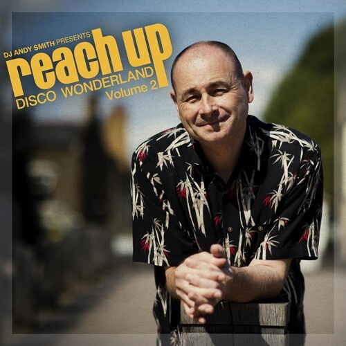 Dj Andy Smith - Dj Andy Smith Presents Reach Up -