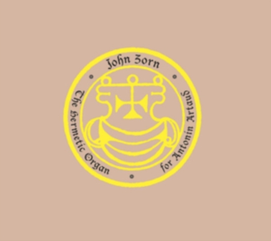 Zorn John - Hermetic Organ Vol.8 - For Antonin