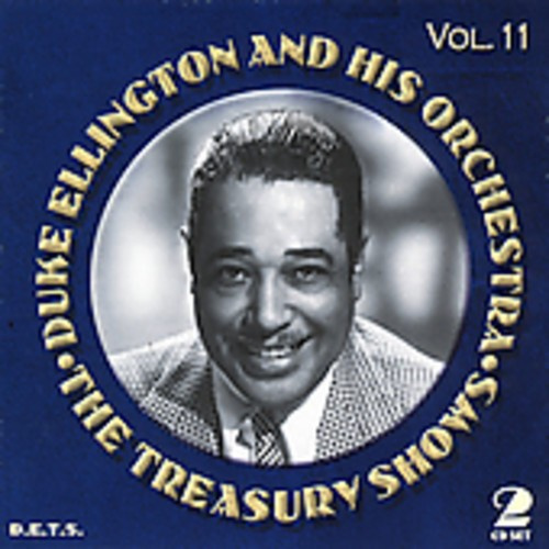Duke Ellington And His Orchestra - The Treasury Shows, Vol. 11