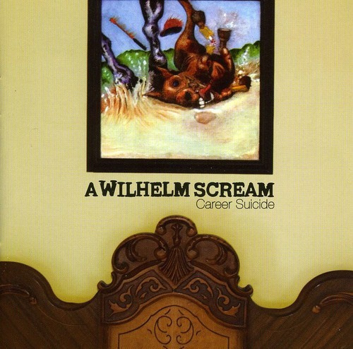 Wilhelm Scream A - Career Suicide