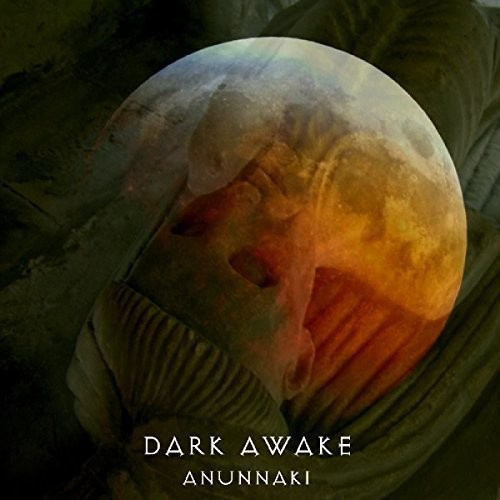 Dark Awake - Anunnaki