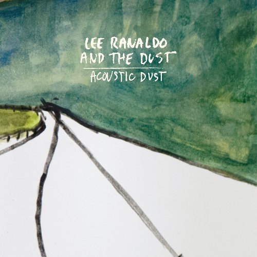 Ranaldo Lee And The Dust - Acoustic Dust