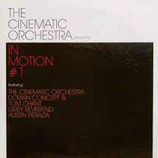 The Cinematic Orchestra - In Motion #1
