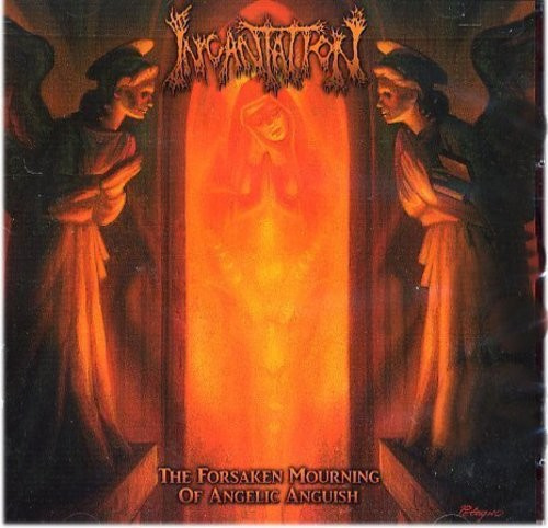 Incantation - Forsaken Mourning Of Angelic Ascens