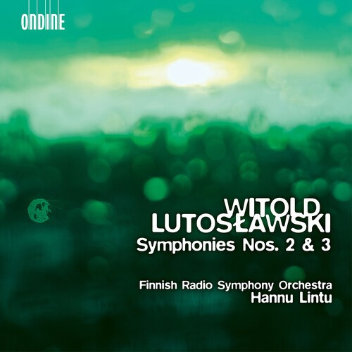 Witold Lutoslawski - Symphonies Nos. 2 & 3