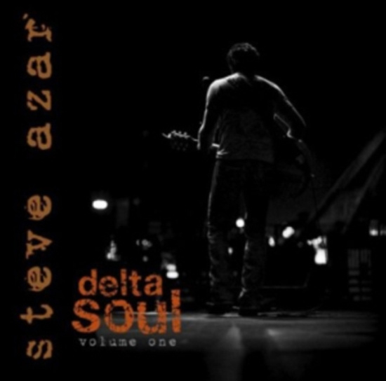 Azar Steve - Delta Soul Volume One