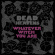 Dead Heavens - Whatever Witch You Are Dead Heavens - Whatever Witch You Are