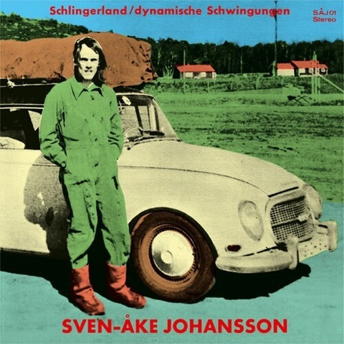 Sven-Åke Johansson - Schlingerland/Dynamische Schwingung