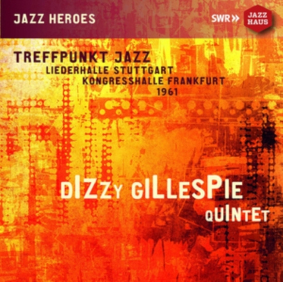 Dizzy Gillespie Quintet - Treffpunkt Jazz