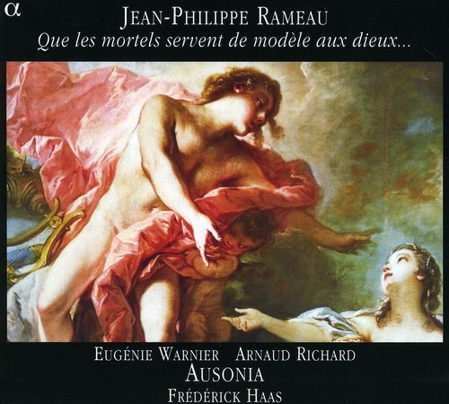 Rameau - Rameau / Que Les Mortels Servent