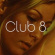 Club 8 - Club 8 - Reissue Club 8 - Club 8 - Reissue