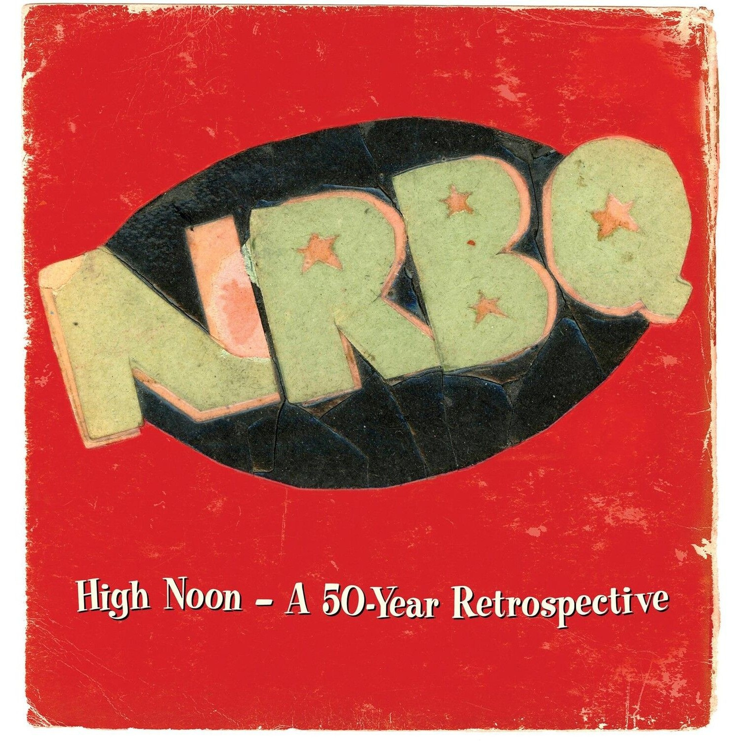 NRBQ - High Noon Û A 50-Year Retrospective