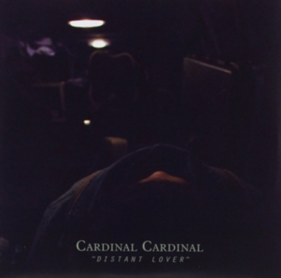 Cardinal Cardinal - Distant Lover (Color Vinyl)