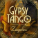 Zingaros - Gypsy Tango Zingaros - Gypsy Tango