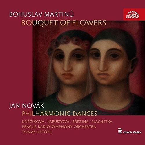 Martinu Bohuslav Novák Jan - Bouquet Of Flowers Philharmonic Da