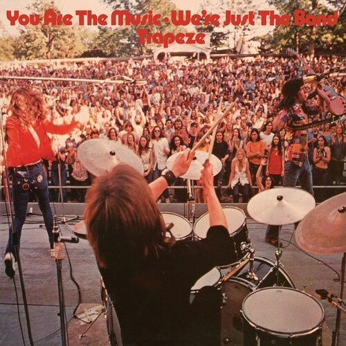 Trapeze - You Are The Music · We're Just The