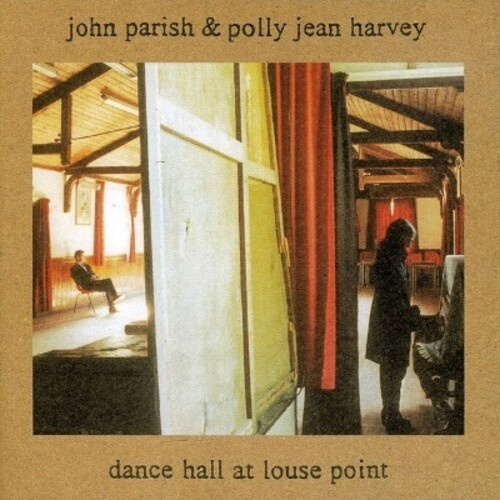 John Parish Pj Harvey - Dance Hall At Louse Point