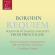 Alexander Borodin - Requiem Polovtsian Dances Suite Alexander Borodin - Requiem Polovtsian Dances Suite
