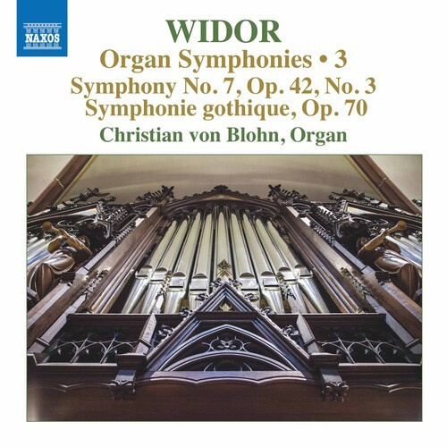 Charles-Marie Widor - Organ Symphonies, Vol. 3