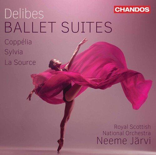 Léo Delibes - Ballet Suites - Coppélia Sylvia L