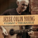 Jesse Colin Young - Highway Troubadour Jesse Colin Young - Highway Troubadour